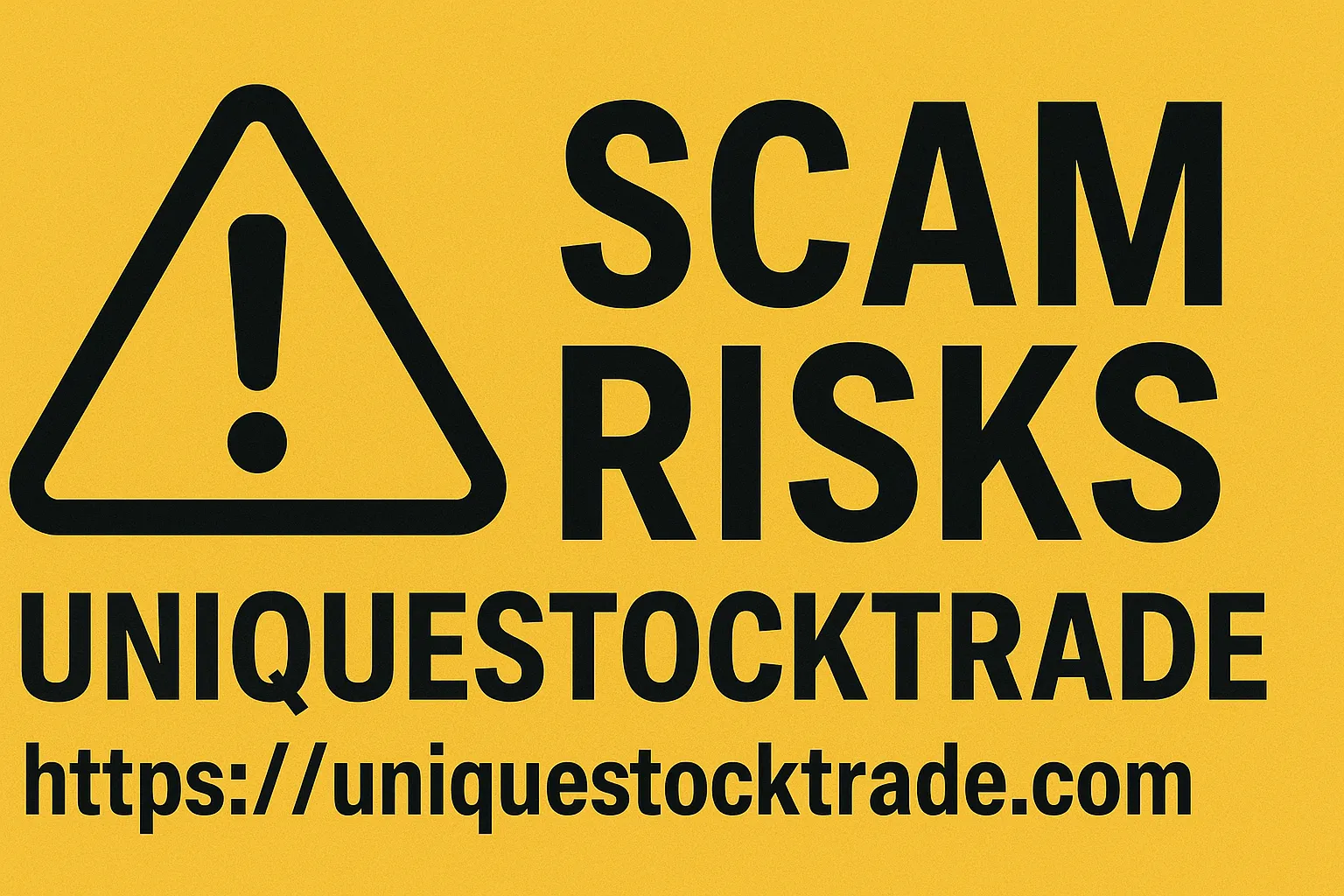 Uniquestocktrade徹底レビュー｜なぜ詐欺と判断するのか？詐欺の全過程と投資家への警告