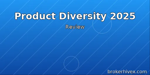 Forex Trading Product Diversity and Market Coverage Assessment 2025 | Comprehensive Analysis of Platform Product Range and Investment Options