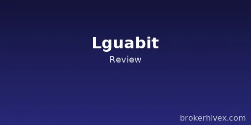 Lguabit Scam Exposed | BrokerHiveX Warning: Is Lguabit a Scam? Personal Registration and Risk Analysis