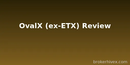 OvalX Review | How is the OvalX platform? A complete analysis of regulatory licenses, trading conditions, and user reputation
