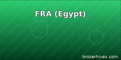 FRA Regulatory Review | Is the Egyptian Financial Regulatory Authority reliable? How to verify licenses, prevent counterfeiting, and address common risks.
