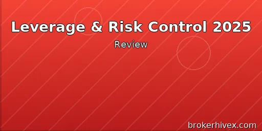 Forex Leverage Limits and Risk Control Assessment 2025 | Global Regulatory Comparison and Platform Risk Management Analysis