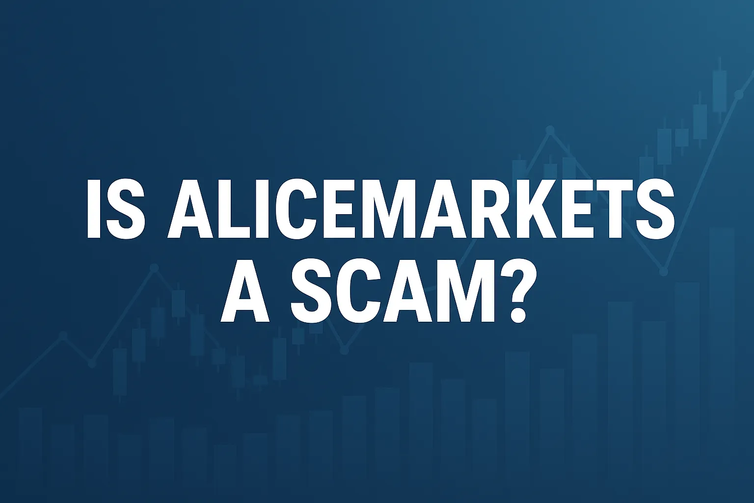 AliceMarkets Review | Is AliceMarkets a Scam Platform? In-depth Analysis of Risks Related to 1:1000 Leverage, Lack of Regulatory License, and Withdrawal Freezes