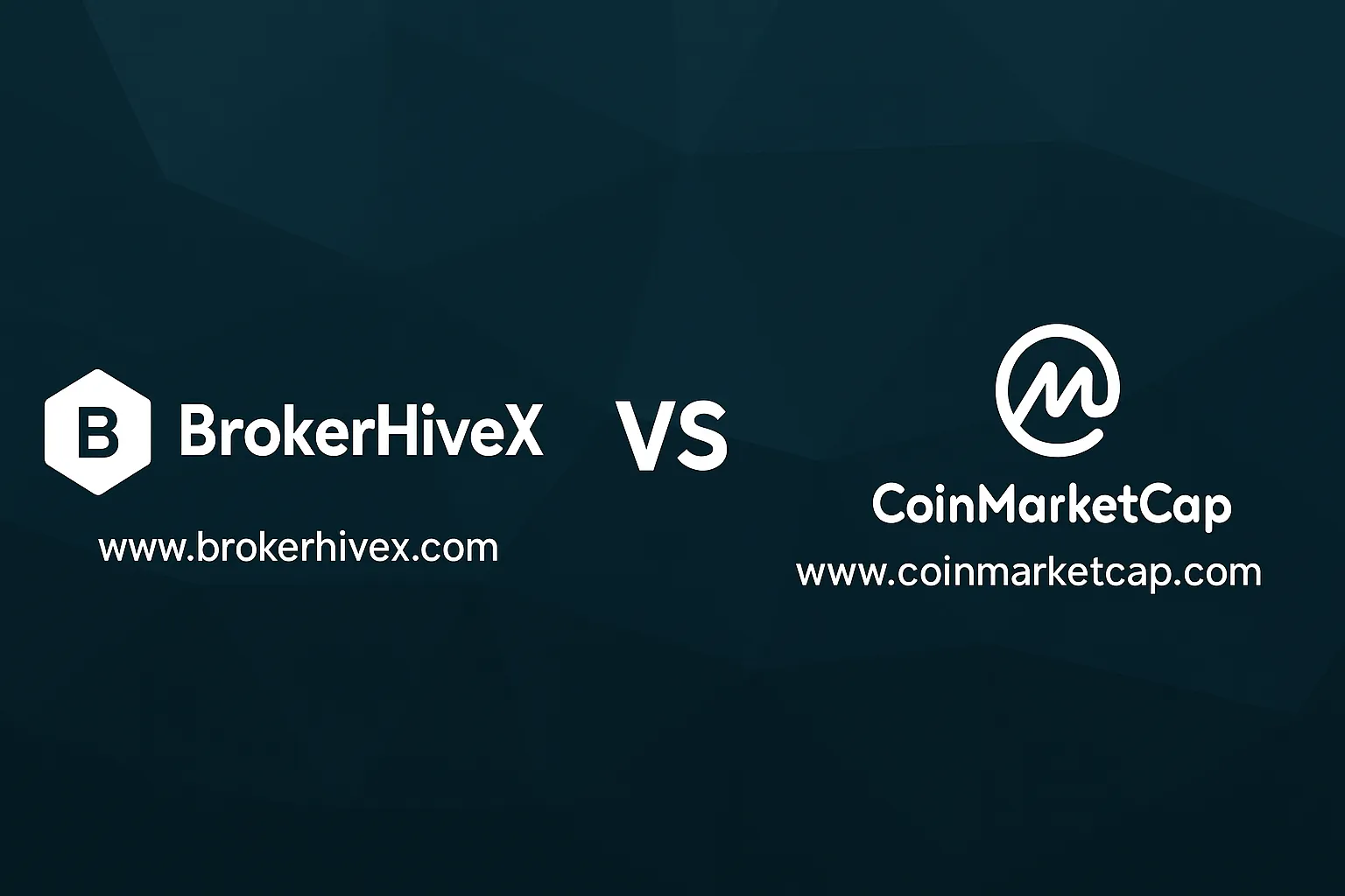 BrokerHiveX vs CoinMarketCap 比較| 合規驗證與加密貨幣市值數據的互補價值