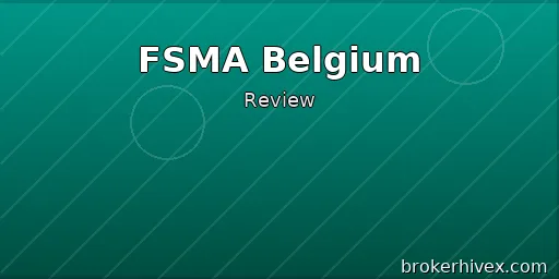 FSMA Regulatory Review | Is the Belgian Financial Services Authority Reliable? License Types, Verification Methods, and Real-World Case Studies