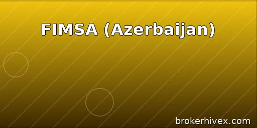 FIMSA Regulatory Review | Is the Azerbaijan Financial Markets Regulatory Authority reliable? How to verify its license, prevent counterfeiting, and address common risks.