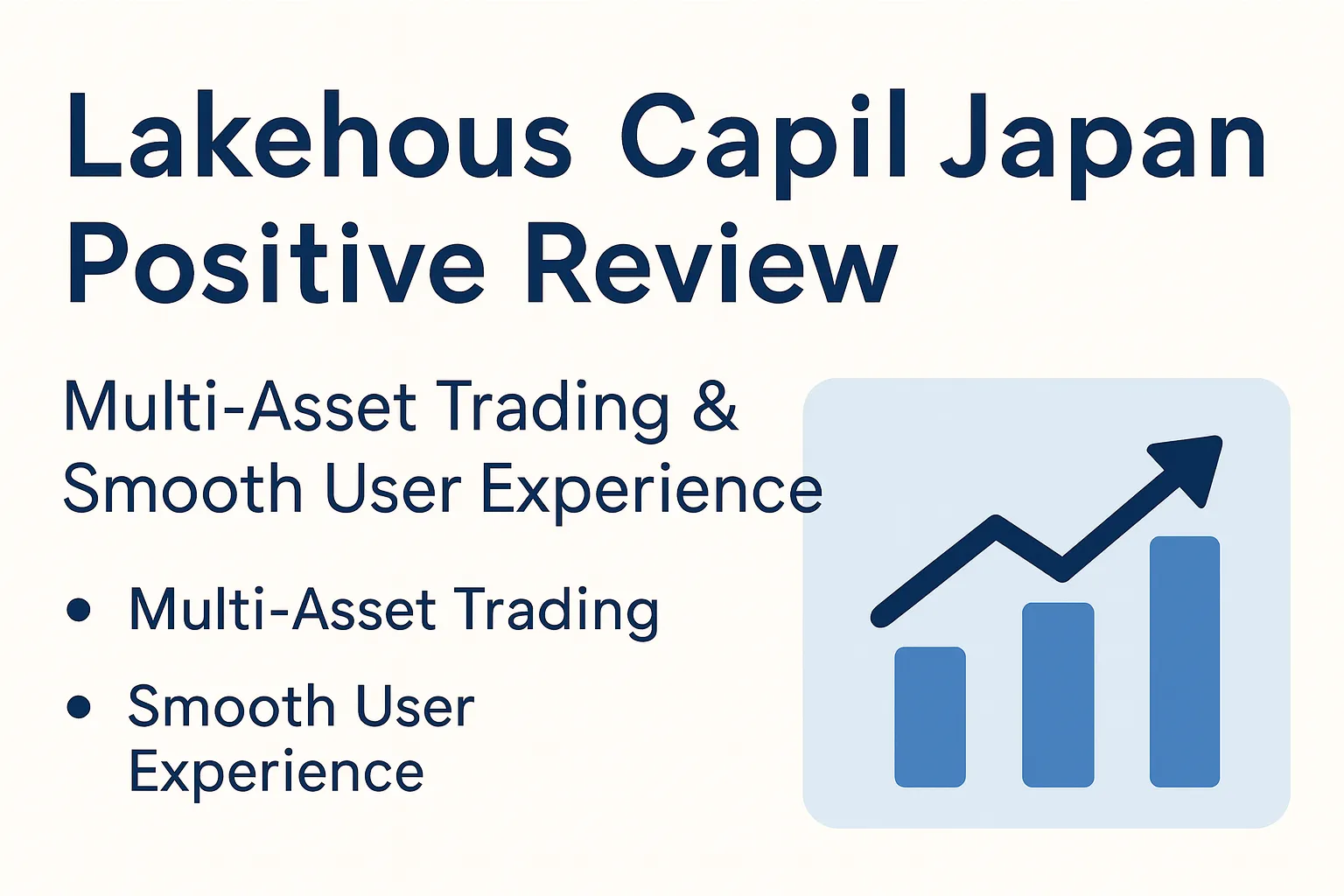 Lakehouse Capital Review | A Comprehensive Explanation of CFD Products and the Risks of High-Leverage Trading