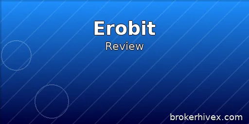 Erobit Review | BrokerHiveX: Why We Think It's a Scam? Regulatory Gaps, September 2025 Testing Results, and User Feedback