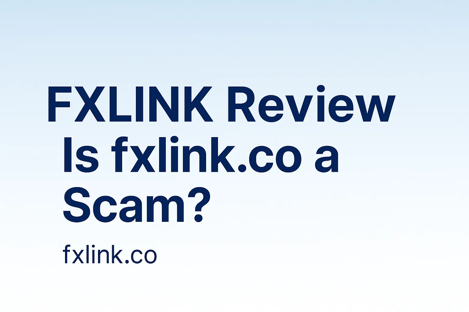 FXLINK Review｜Is fxlink.co a Scam? Fake Regulation, Withdrawal Scams, and Global Victim Cases Exposed