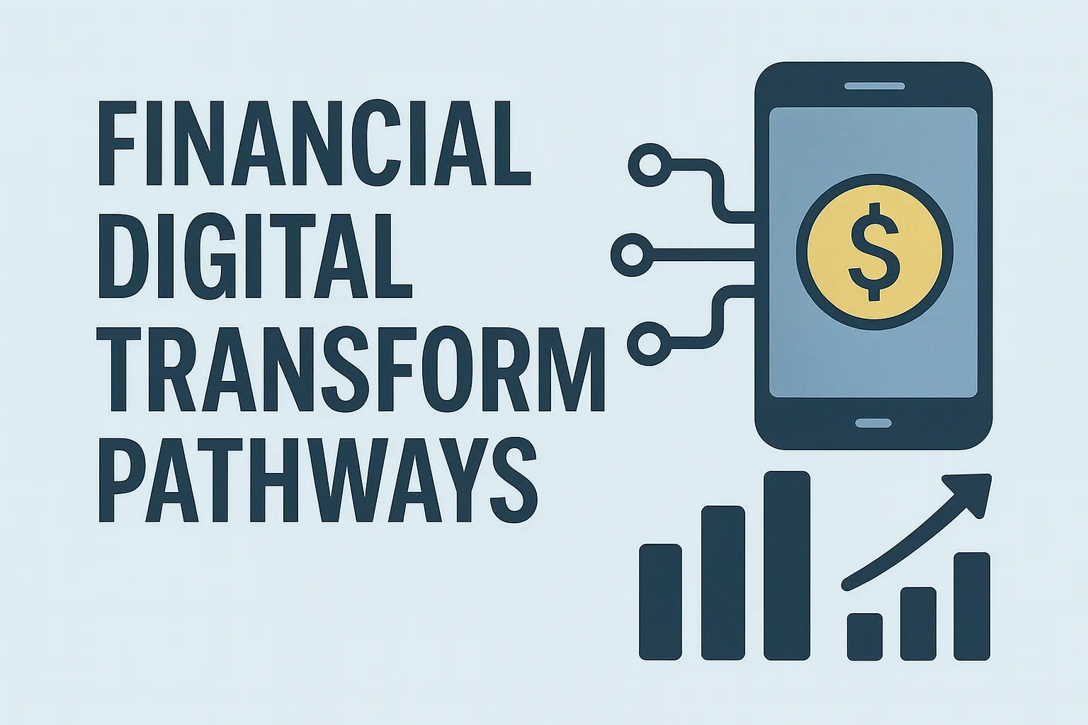 The path to financial digital transformation