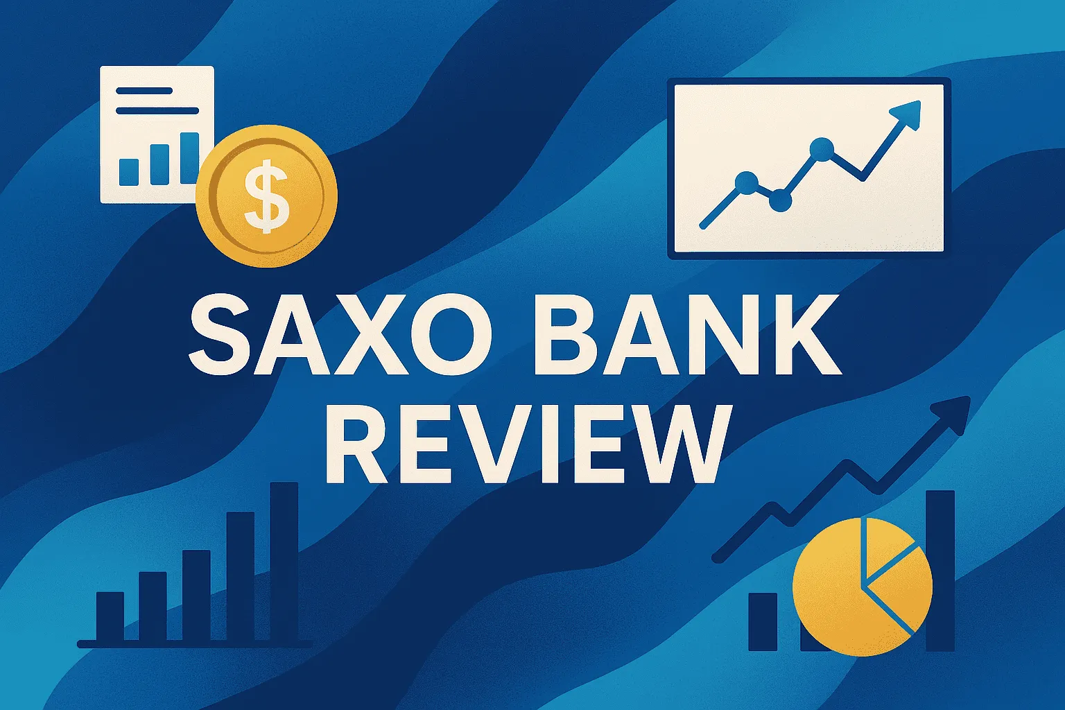 Saxo Bank Review: An In-depth Look at the Pioneer in Multi-Asset Trading (Regulation/Spreads/Fees/Platform Advantages)