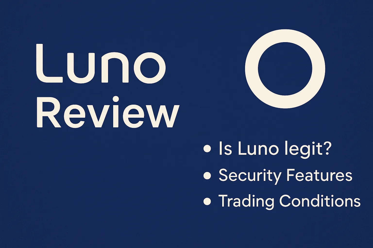 Luno Review | Is Luno Exchange Reliable? A Complete Analysis of Regulation, Security, Trading Conditions, and User Feedback