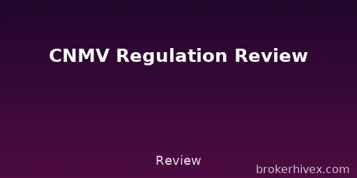 CNMV Regulatory Review | Is the Spanish National Securities Market Commission Reliable? License Types, Verification Methods, and Real-World Case Studies