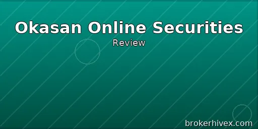 Okasan Online Securities Review | Is Okasan Reliable? Is It a Scam? Is Withdrawal Difficult? A Complete Analysis of Regulation, Fees, and User Complaints