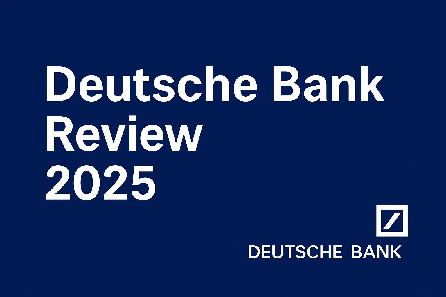 Deutsche Bank AG In-Depth Review 2025 | ECB/BaFin Regulation, Autobahn FX Platform, Eurozone Liquidity & Global Investment Banking