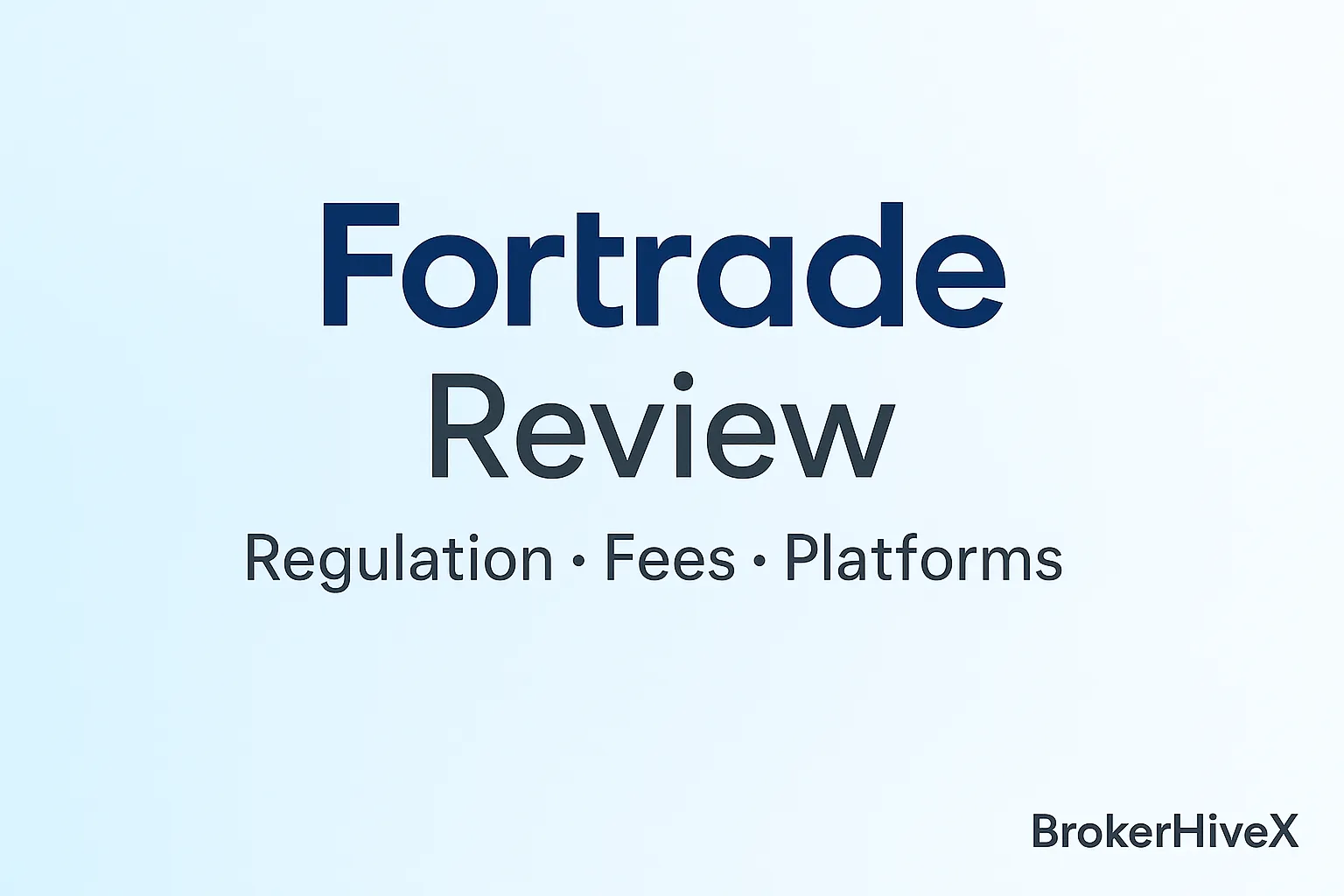 Fortrade In-Depth Review | A Complete Analysis of FCA/CySEC/ASIC/CIRO/FSC Multi-Entity Compliance, Fee Structure, Platform, and Fund Security