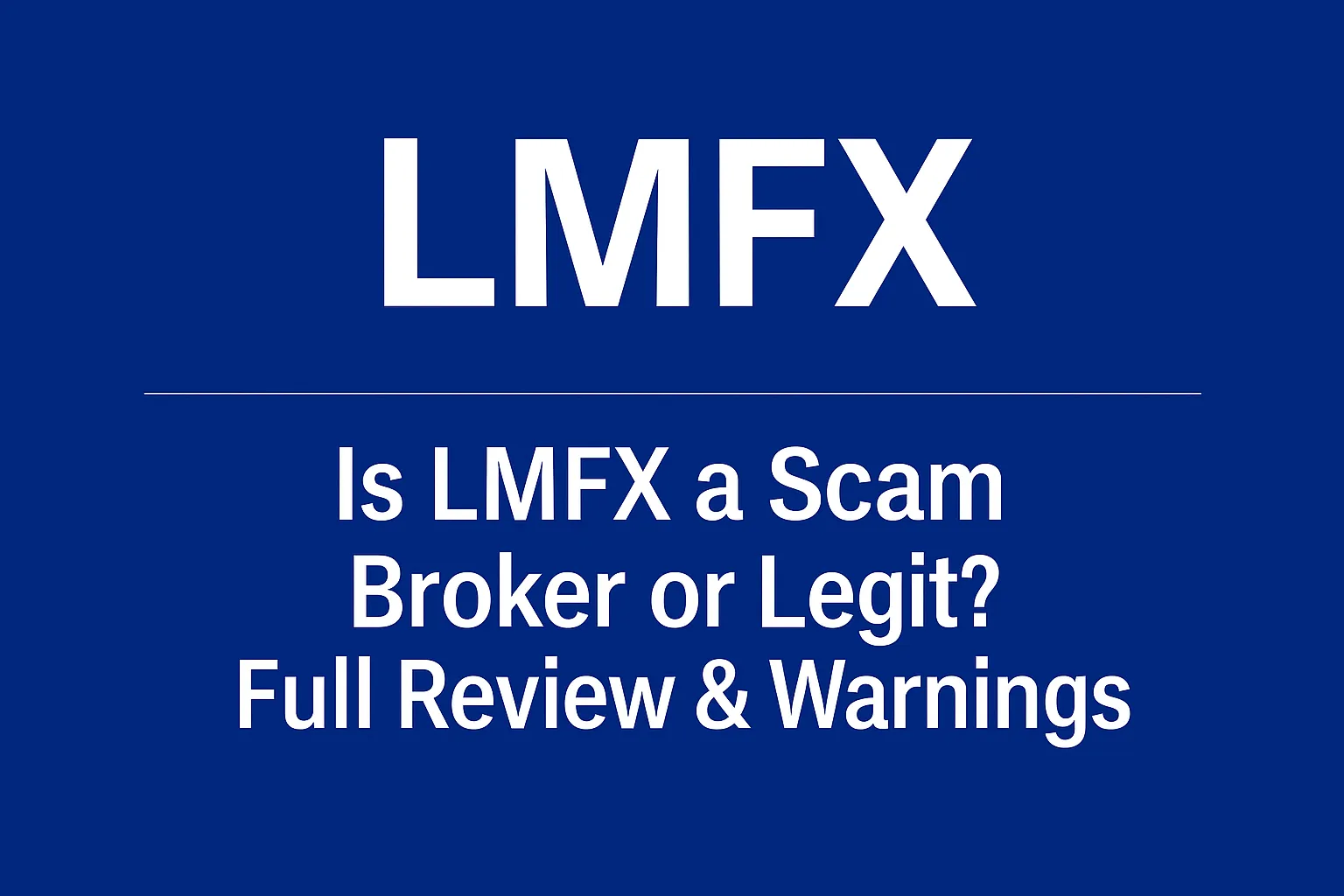 LMFX Scam Exposed | Is LMFX a Scam Broker or Legit? Full Review & Warnings