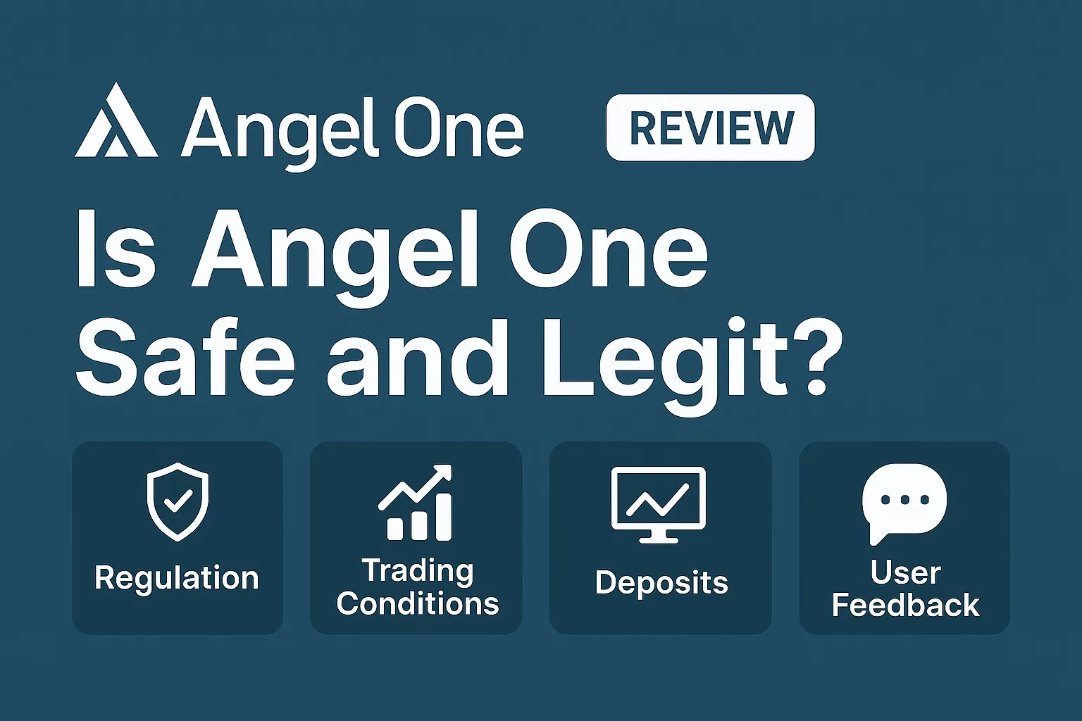 Angel One Review | Is Angel One Reliable? A Complete Analysis of Regulatory Compliance, Trading Conditions, Deposits and Withdrawals, and User Reputation