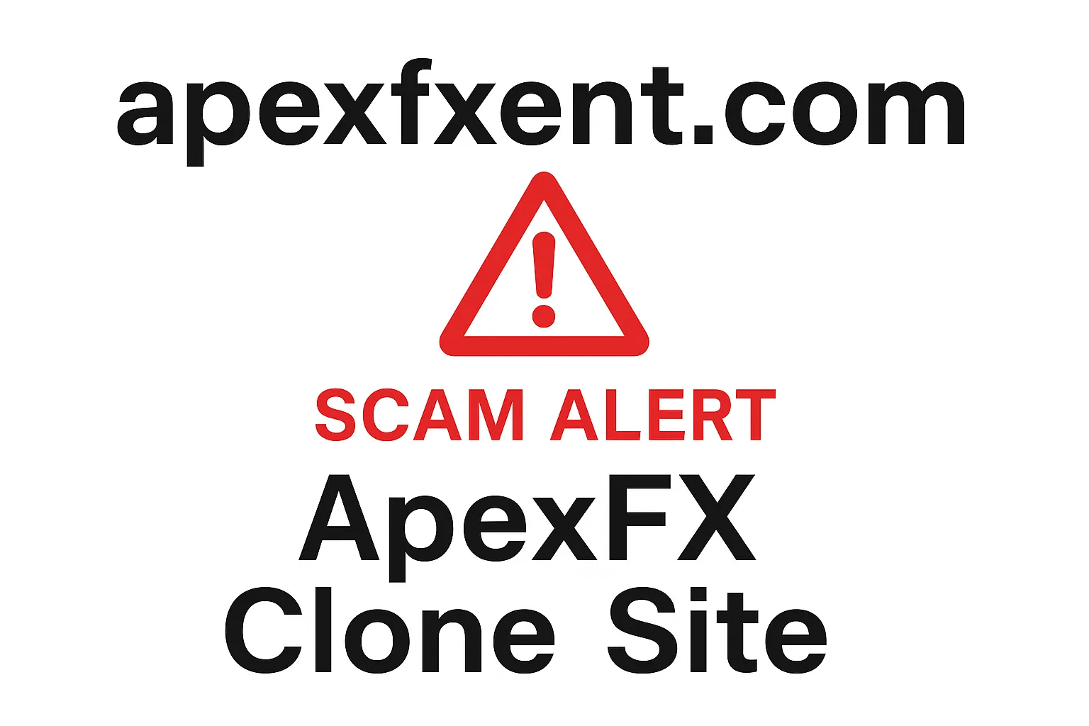 apexfxent.com Warning Review | Apex FX Clone Site Exposed: Is This a Scam? A Complete Analysis of Regulatory Compliance and User Risks