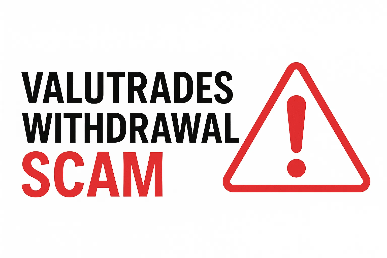 Valutrades Scam Warning | Why are more and more users complaining about Valutrades not making deposits?