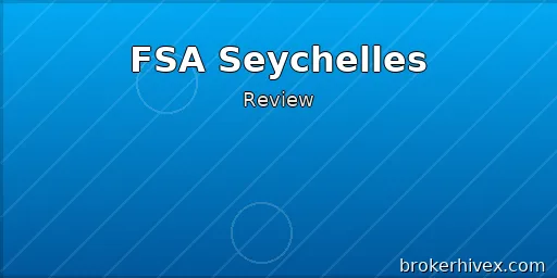 FSA Regulatory Review | Is the Seychelles Financial Services Authority Reliable? How to Verify Licenses and Prevent Counterfeit Risks