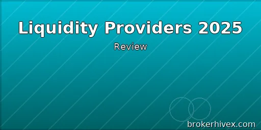 Comparison and Review of Forex Platform Liquidity Providers 2025 | Who’s Quoting Your Trades?