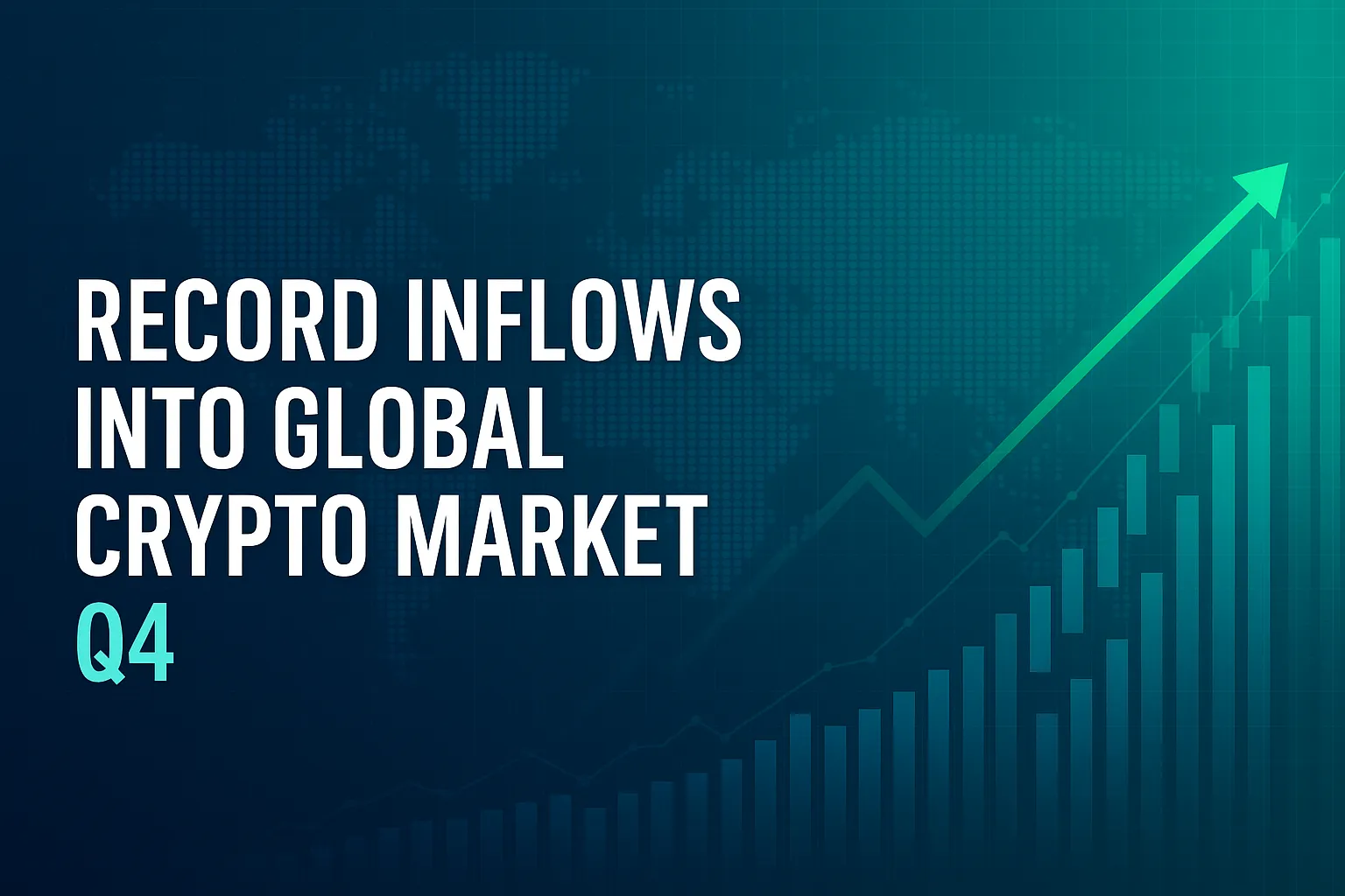 Global crypto market funds surge | Q4 inflows hit record high, with institutions and ETFs igniting a new bull market