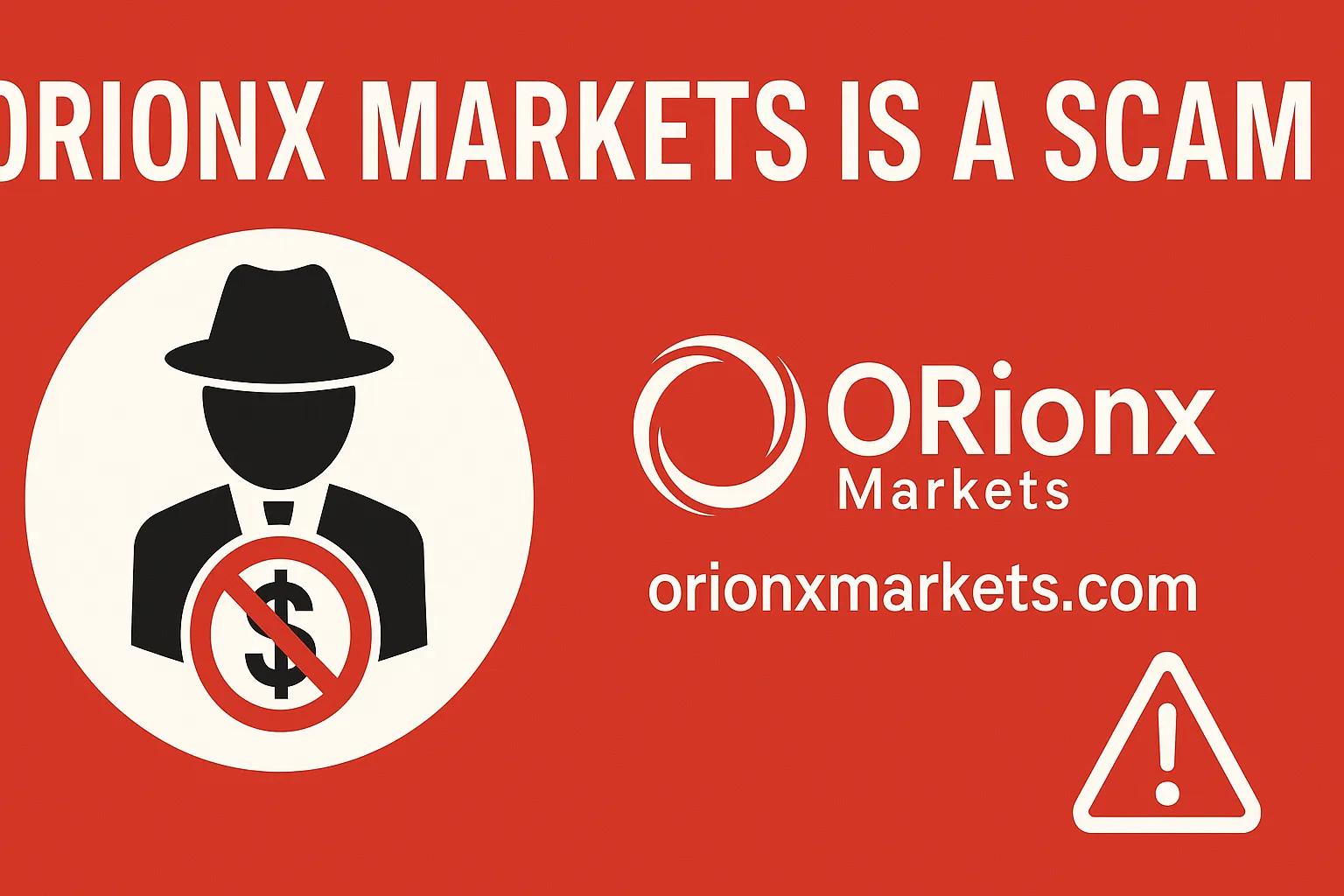 ORionx Markets Review | Why We Confirm orionxmarkets.com Is a Scam: Fake License, Withdrawal Blockage & Market Manipulation Exposed