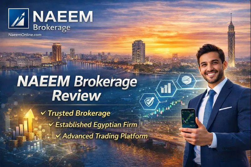 NAEEM Brokerage Review | Does NAEEM Contain High-Risk Risks? Analysis of Regulatory Limitations, Historical Controversies, and Investor Protection Issues within the Background of a Long-Established Egyptian Brokerage